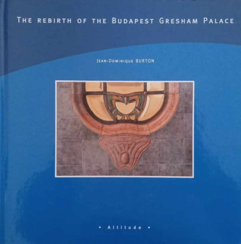 Jean-Dominique Burton - The Rebirth of The Budapest Gresham Palace