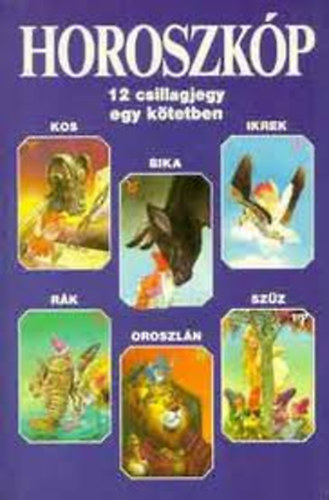 Horoszkp (12 csillagjegy egy ktetben)
