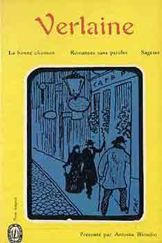 Paul Verlaine - La bonne chanson-Romances sans paroles-Sagesse