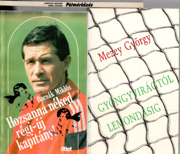 3 db Foci knyv ( Gyngyvirgtl Lemondsig + Ptmrkzs + Hozsanna nked rgi-j kapitny )