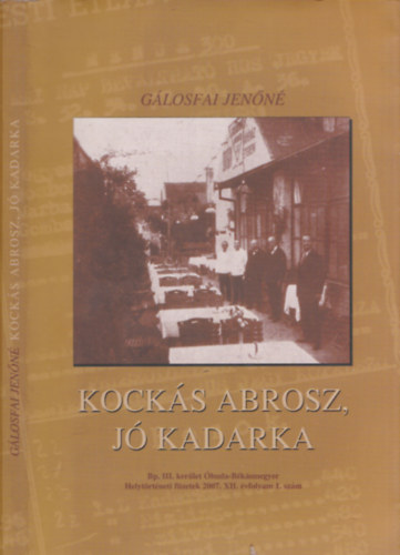 Kocks abrosz, j kadarka (Bp.III.kerlet buda-Bksmegyer Heytrtneti fzetek)