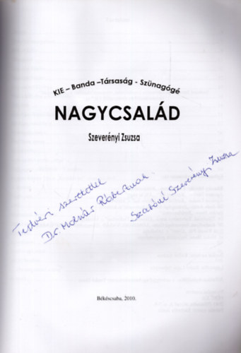 Nagycsald. KIE - Banda - Trsasg - Sznagg