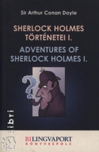 Arthur Conan Doyle - Sherlock Holmes trtnetei I. - Adventures of Sherlock Holmes I.