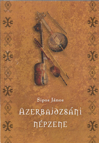 Azerbajdzsni npzene-a zene forrsainl + CD
