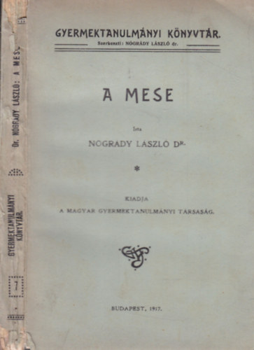 A mese I. - A gyermekmese (Gyermektanulmnyi knyvtr)