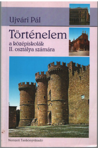 Trtnelem- A kzpiskolk II. osztlya szmra