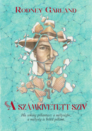 Rodney Garland - A Szmkivetett szv