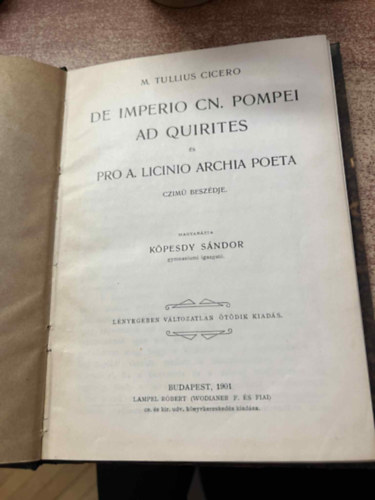 Cicero De imperio CN. Pompei ad quirites �s Pro A Licinio archia poeta cz�m� besz�dje