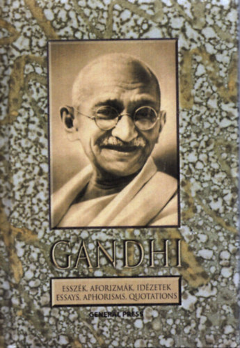 Gandhi - Esszk, aforizmk, idzetek - Essays, Aphorisms, Quotations