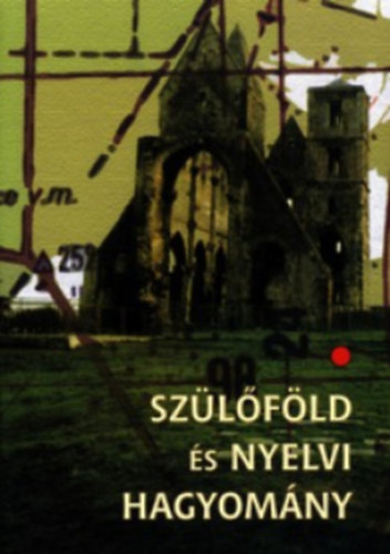 Sz�l�f�ld �s nyelvi hagyom�ny