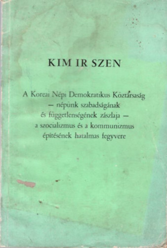 Kim Ir Szen - A Koreai N�pi Demokratikus K�zt�rsas�g