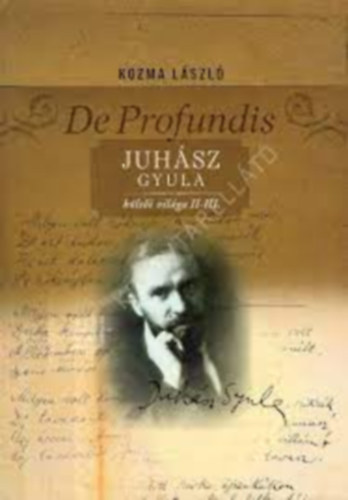 De Profundis - Juhsz Gyula klti vilga II-III.