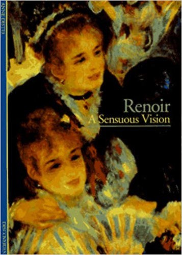 Anne Distel - Renoir: A Sensuous Vision