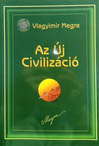Az j Civilizci 1. rsz