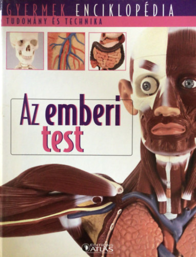 Az emberi test - Gyermek enciklopdia - Tudomny s technika