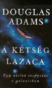 Douglas Adams - A ktsg lazaca