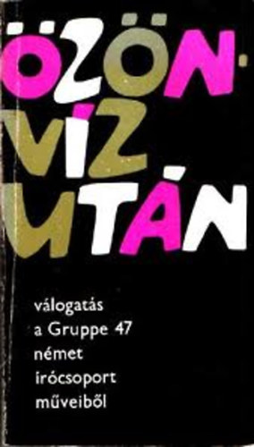 Eurpa Knyvkiad - znvz utn -vlogats a Gruppe 47 nmet rcsoport mveibl