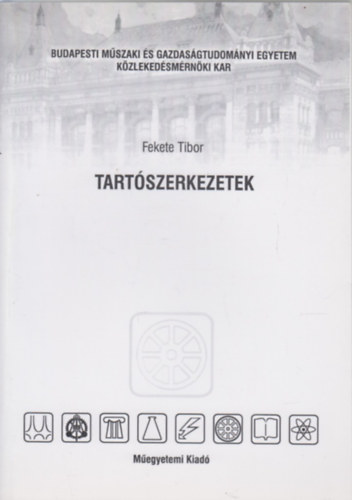 Fekete Tibor - Tartszerkezetek