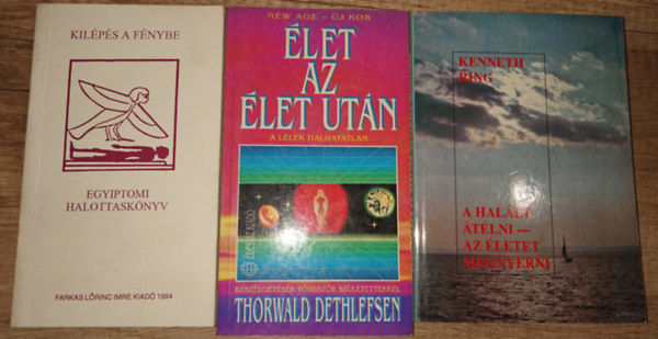 3 knyv a tlvilgrl: Kilps a fnybe - Egyiptomi halottasknyv, let az let utn, A hallt tlni - az letet megnyerni