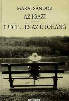 Mrai Sndor - Az igazi-Judit... s az uthang