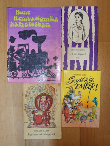 4 ifj�s�gi k�nyv: Nemtudomka Napv�rosban, A mi l�nyunk, Egyszer csak cs�ngetnek, Seg�ts�g, ember!