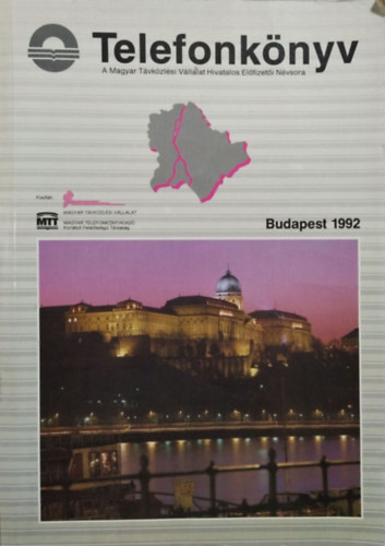 Telefonknyv - Budapest 1992 (A Magyar Tvkzlsi Vllalat Hivatalos Elfizeti Nvsora)