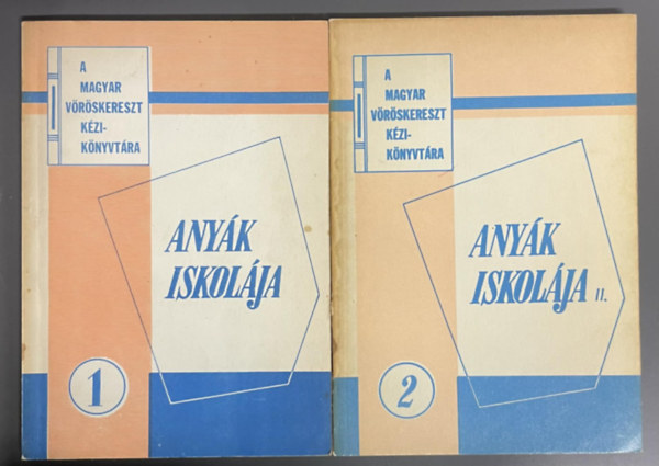 Any�k iskol�ja 1.-2. (Tank�nyv a V�r�skeresztes tanfolyamok sz�m�ra) - Jav�tott kiad�s