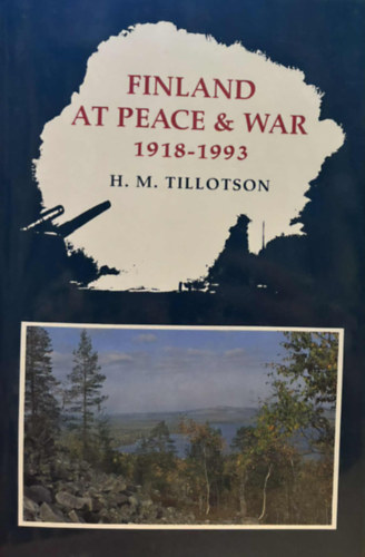 Finland at Peace and War 1919-1993