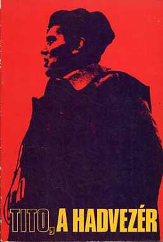 Tito, a hadvez�r
