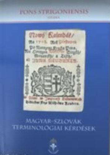 Magyar-szlovk terminolgiai krdsek - Madarsko-slovensk terminologick otzky