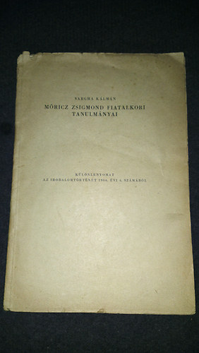 Vargha K�lm�n - M�ricz Zsigmond fiatalkori tanulm�nyai