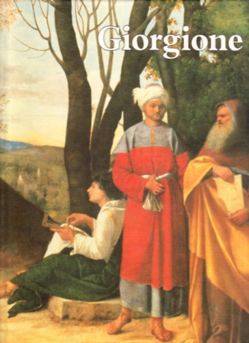 Giorgione festi letmve (A mvszet klasszikusai)