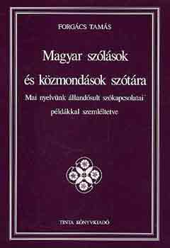 Magyar sz�l�sok �s k�zmond�sok sz�t�ra