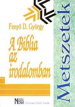 Feny D. Gyrgy - A Biblia az irodalomban