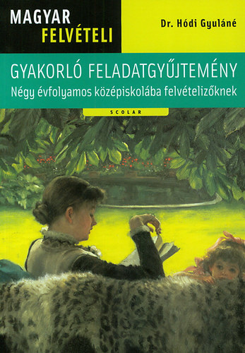 Magyar felvételi gyakorló feladatgyűjtemény