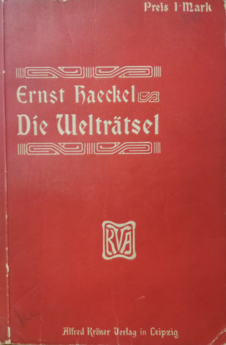 Ernst Haeckel - Die Weltr�tsel