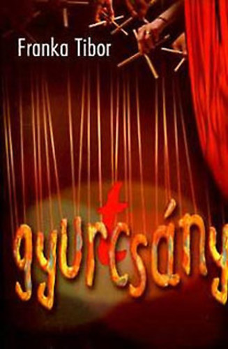 Franka Tibor - Gyur(t)cs�ny