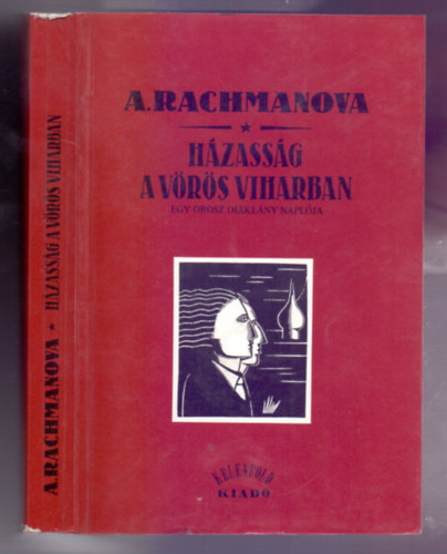 H�zass�g a v�r�s viharban. Egy orosz di�kl�ny napl�ja