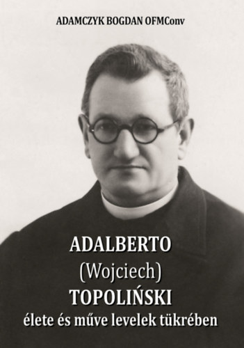 Adalberto (Wojciech) Topolinski lete s mve levelek tkrben