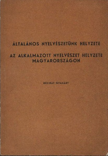 Imre Samu  (szerk.) - Az alkalmazott nyelvszet helyzete Magyarorszgon