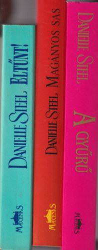 Danielle Steel - 3 db Danielle Steel regny: A gyr + Magnyos sas + Eltnt!