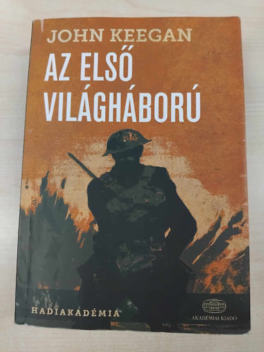 John Keegan - Az els vilghbor