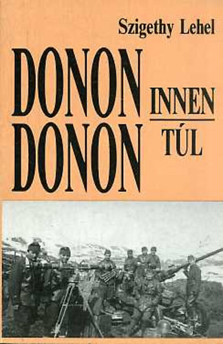 Donon innen - Donon tl...ahogy 50 vvel ezeltt trtnt...