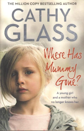 Cathy Glass - Where Has Mommy Gone?