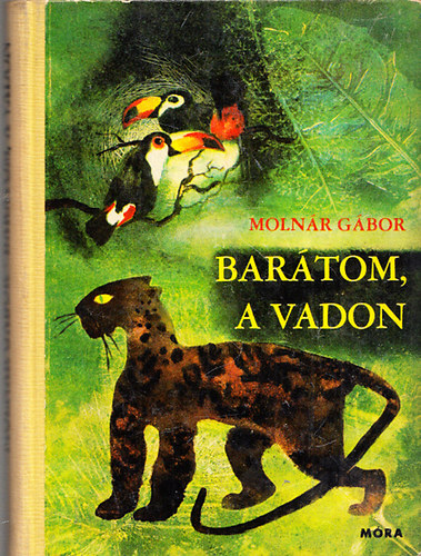 Bartom, a vadon - Brazliai vadszkalandok   (Fekete-fehr fotkkal illusztrlva. teljes kiads)