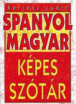 Kert�sz Judit - Spanyol-magyar k�pes sz�t�r