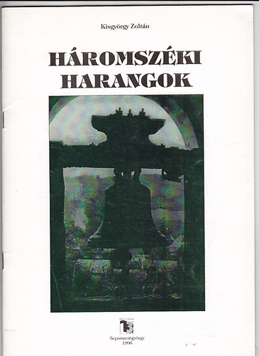H�romsz�ki harangok