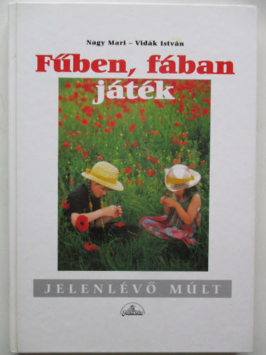 Fben, fban jtk (Jelenlv mlt)