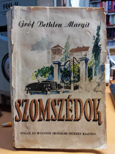 grf Bethlen Margit - Szomszdok