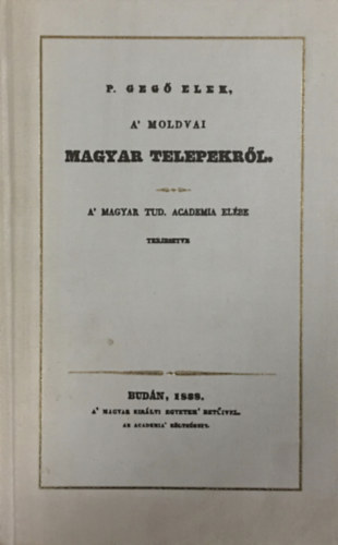 A' moldvai magyar telepekr�l (reprint)